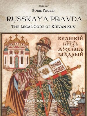 cover image of Russkaya Pravda. the Legal Code of Kievan Rus'